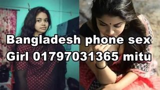 Bangladeshi Imo & Phone sex Girl 01797031365 mitu