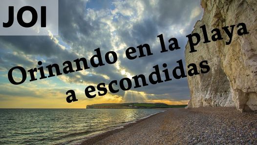 Spanish JOI – Pillados meando escondidos en la playa.
