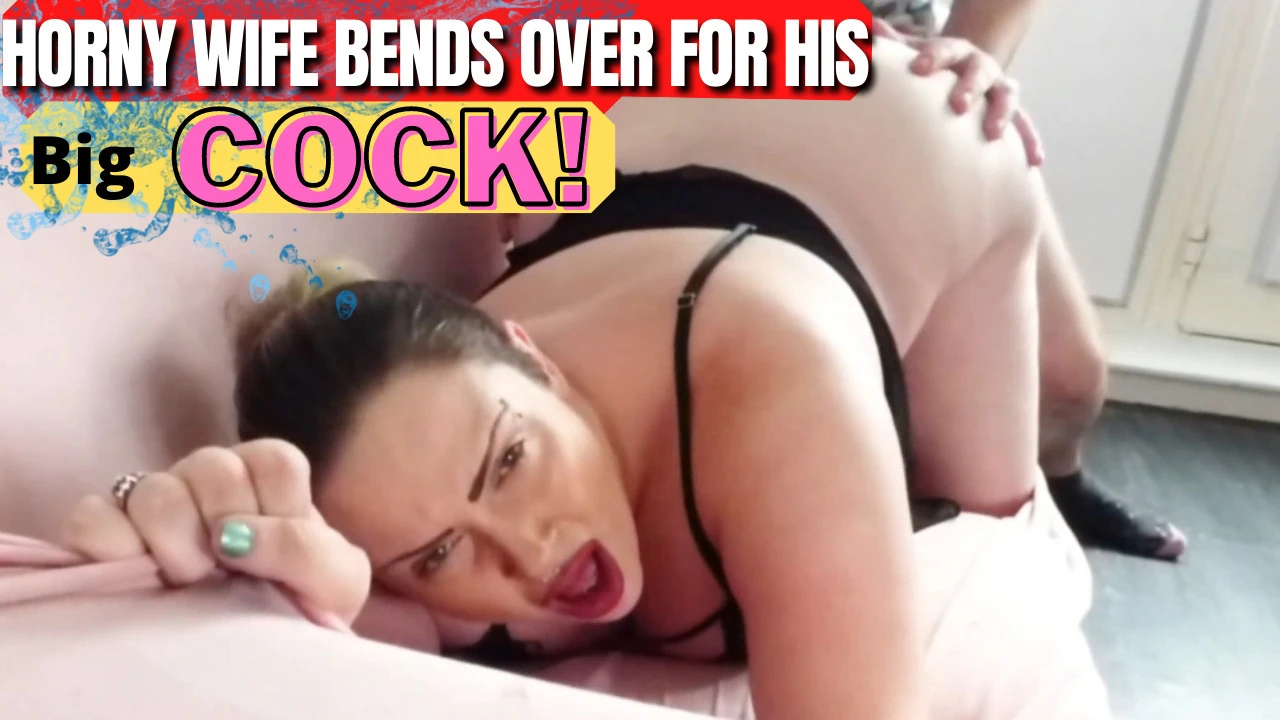Horny wife bends over for his big cock – Rosie Belle